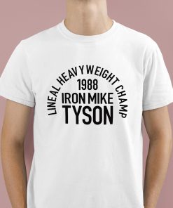 Lineal Heavyweight Champ 1988 Iron Mike Tyson Shirt 1 1
