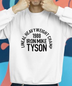 Lineal Heavyweight Champ 1988 Iron Mike Tyson Shirt 8 1