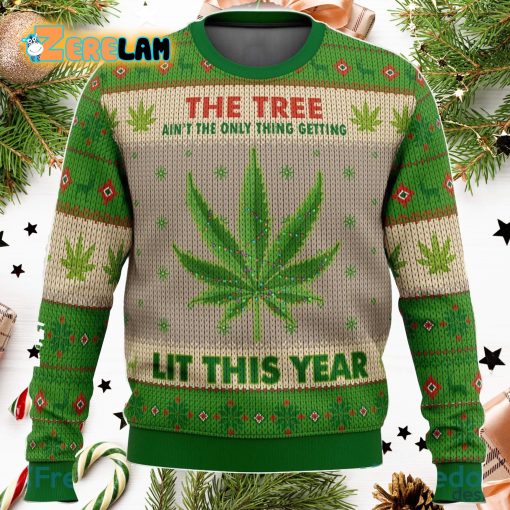 Lit This Year Weed Christmas Ugly Sweater