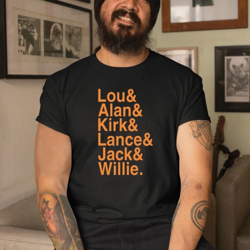 Lou Alan Kirk Lance Jack Willie Shirt