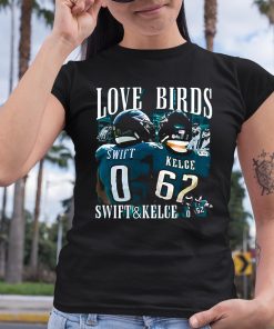 Love Birds Swift And Kelce Shirt 6 1