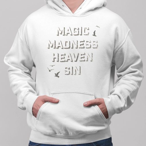 Magic Madness Heaven Sin Shirt