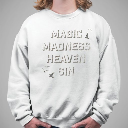 Magic Madness Heaven Sin Shirt