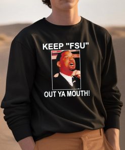 Martin Luther King Keep Fsu Out Ya Mouth Shirt 3 1