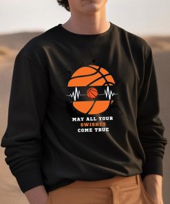 May All Your Swishes Come True Basketball Shirt 3 1