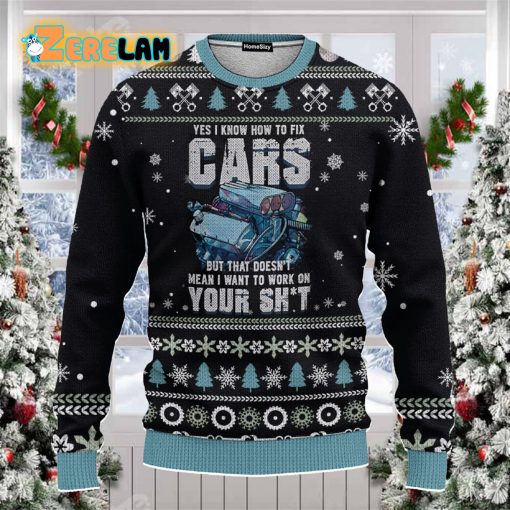 Mechanic I Know To Fix Cars Ugly Sweater – Best Gift For Christmas