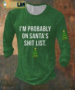 Men’s Funny Christmas Im Probably On Santas Shit List Casual Long Sleeve T-Shirt