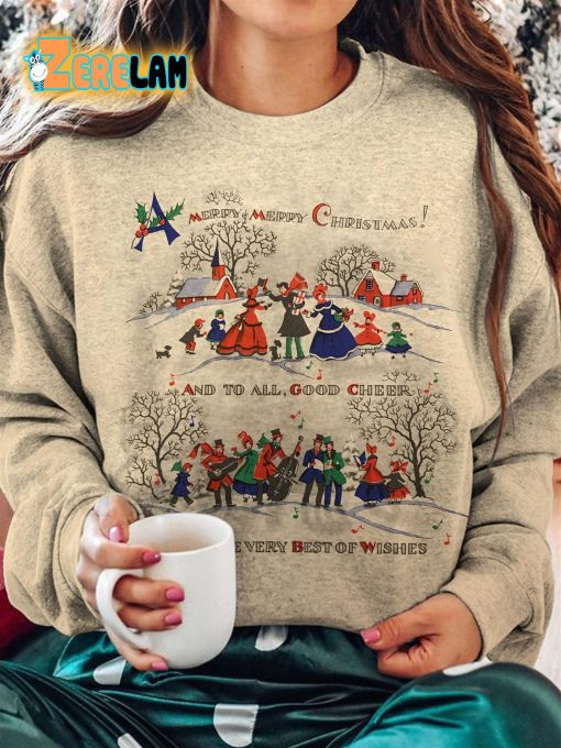 Merry Merry Christmas And To All Good Cheer Every Best Of Wishes Sweatshirt