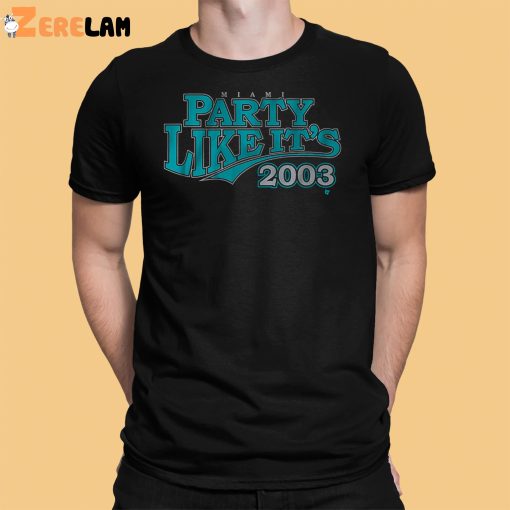 Miami Party Like It’s 2003 Shirt