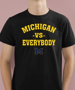 Michigan Vs Everybody Shirt 1 1