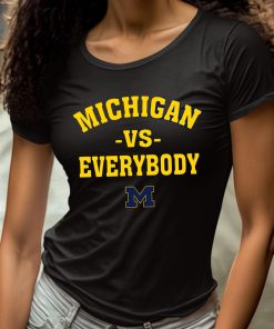 Michigan Vs Everybody Shirt 4 1