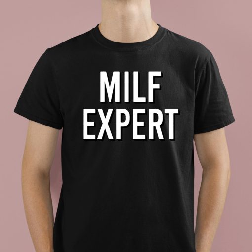 Milf Expert Shirt