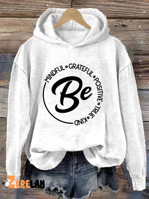  Mindful Grateful Positive True Kind Hoodie