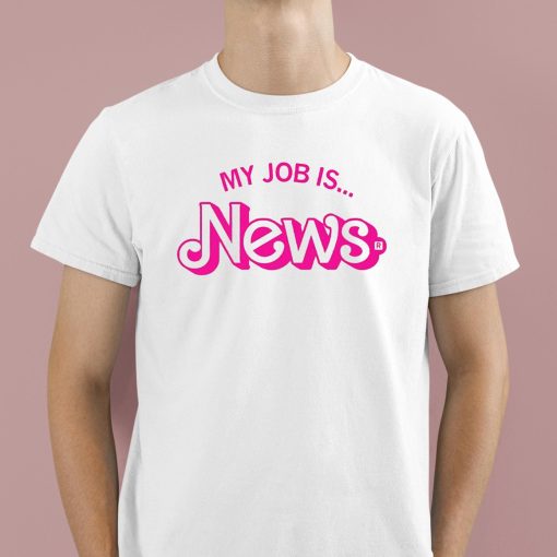 My Job Is New Shirt