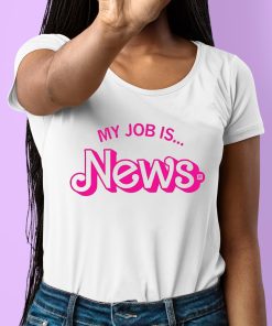 My Job Is New Shirt 6 1