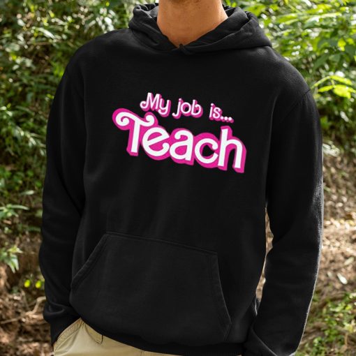 My Job Is Teach Shirt