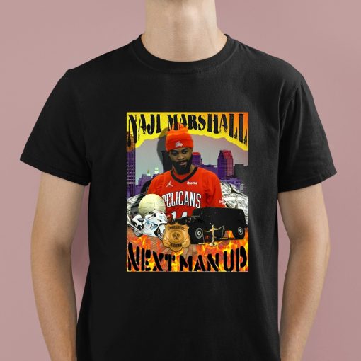 Naji Marshall Next Man Up Shirt