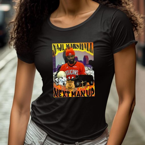 Naji Marshall Next Man Up Shirt