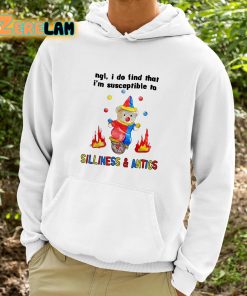 Ngl I Do Find That Im Susceptible To Silliness And Antics Shirt 9 1
