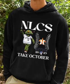 Nlcs Houston Astros 2023 Take October Shirt 2 1