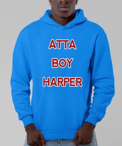 Orion Kerkering Atta Boy Harper He Wasnt Supposed To Hear It Shirt 1