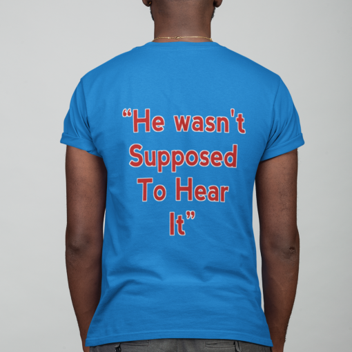 Orion Kerkering Atta Boy Harper He Wasn’t Supposed To Hear It Shirt