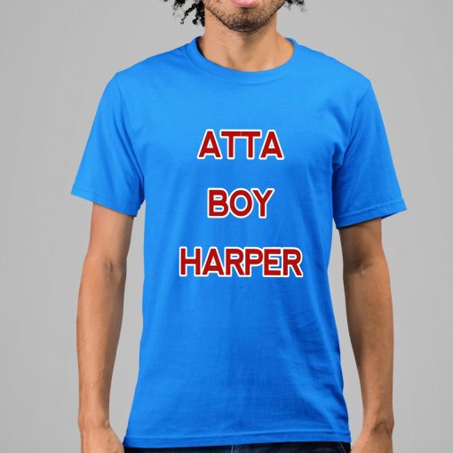 Orion Kerkering Atta Boy Harper He Wasn’t Supposed To Hear It Shirt