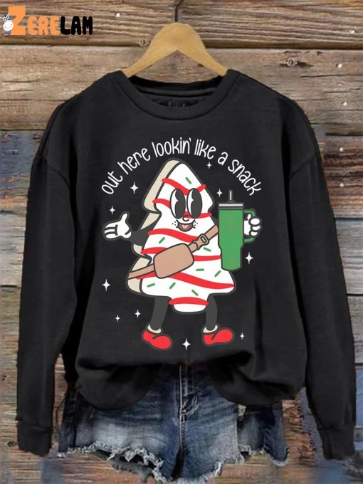 Out Here Lookin Like A Snack Christmas Tree Cake Casual Print Sweatshirt