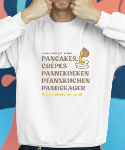 Pancakes Crepes Pannekoeken Pfannkuchen Pandekager Shirt 8 1