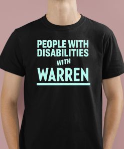 People With Disabilities With Warren Shirt