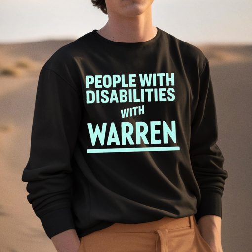 People With Disabilities With Warren Shirt