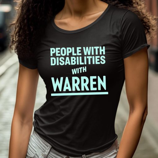 People With Disabilities With Warren Shirt