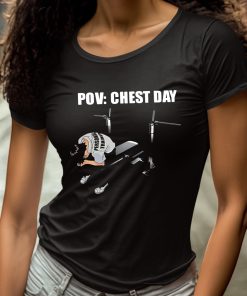 Pov Chest Day Shirt 4 1