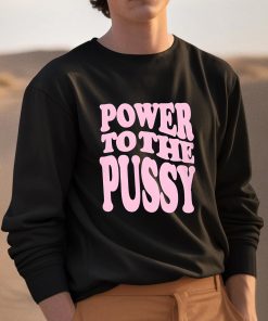 Power To The Pussy Shirt 3 1