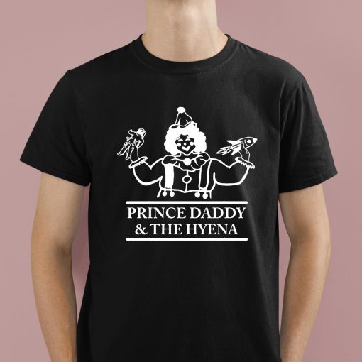 Prince Daddy And The Hyena Clown Shirt