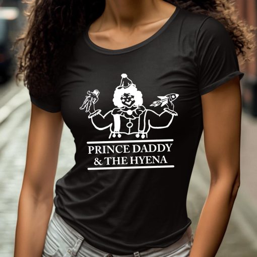 Prince Daddy And The Hyena Clown Shirt