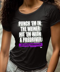 Punch Em In The Weiner Hit Em With A Piledriver Shirt 4 1
