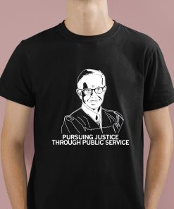 Pursuing Justice Through Public Service Shirt 1 1