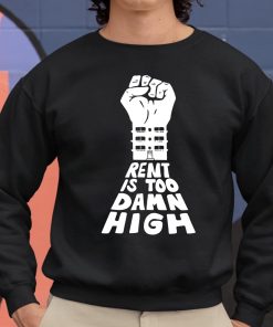 Rent Is Too Damn High Shirt 8 1