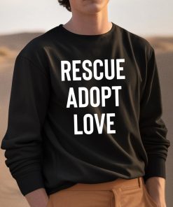 Rescue Adopt Love Shirt 3 1