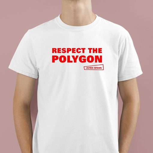 Respect The Polygon James Spann Shirt