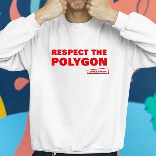 Respect The Polygon James Spann Shirt