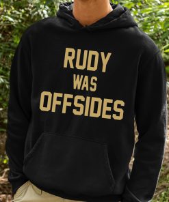 Rudy Was Offsides Shirt 2 1