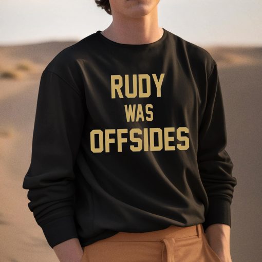 Rudy Was Offsides Shirt