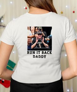 Run It Back Daddy Shirt 7 1