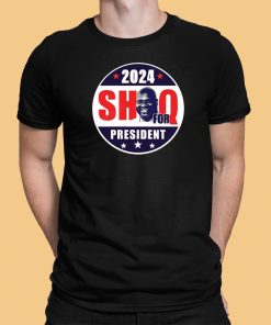 SHAQ For President 2024 T-Shirt Shaquille O’Neal