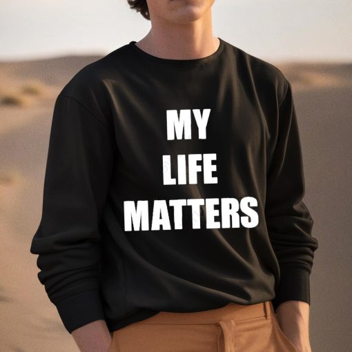 Sam Hyde My Life Matters Shirt