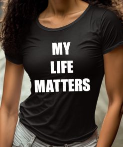 Sam Hyde My Life Matters Shirt 4 1