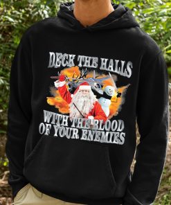 Santa And Snowman Deck The Halls With The Blood Of Your Enemies Shirt 2 1