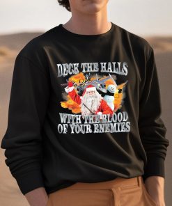 Santa And Snowman Deck The Halls With The Blood Of Your Enemies Shirt 3 1